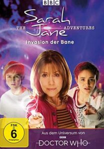Rezension: "The Sarah Jane Adventures 1x01: Invasion der Bane" 1