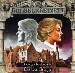 Rezension: "Das tote Brügge" - Gruselkabinett (Folge 168) 1