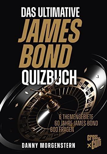 Das ultimative James Bond Quizbuch (Cross Cult)
